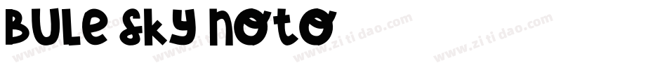bule sky noto字体转换
